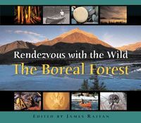 Produktbild: Rendezvous with the Wild: The Boreal Forest