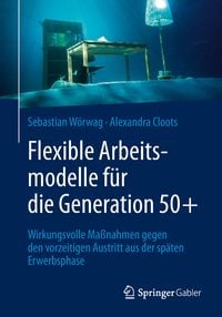 Produktbild: Flexible Arbeitsmodelle f&uuml;r die Generation 50+