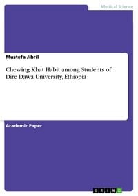 Produktbild: Chewing Khat Habit among Students of Dire Dawa University, Ethiopia