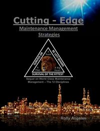 Produktbild: Cutting Edge Maintenance Management Strategies: Sequel to World Class Maintenance Management, The 12 Disciplines