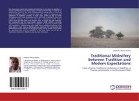 Produktbild: Traditional Midwifery between Tradition and Modern Expectations