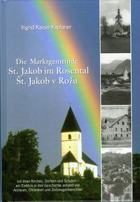 Produktbild: Die Marktgemeinde St. Jakob im Rosental/St. Jakob v Rožu