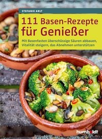Produktbild: 111 Basen-Rezepte f&uuml;r Genie&szlig;er