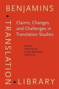 Produktbild: Claims, Changes and Challenges in Translation Studies