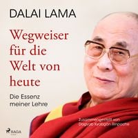 Produktbild: Wegweiser f&uuml;r die Welt von heute: Die Essenz meiner Lehre