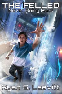 Produktbild: Never Going Back (The Felled, #1)