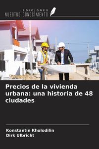 Produktbild: Precios de la vivienda urbana: una historia de 48 ciudades