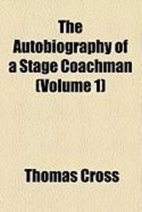 Produktbild: The Autobiography of a Stage Coachman (Volume 1)