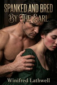 Produktbild: Spanked And Bred By The Earl
