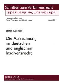 Produktbild: Die Aufrechnung im deutschen und englischen Insolvenzrecht