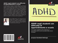 Produktbild: ADHD negli studenti con difficolt&agrave; di apprendimento a scuola