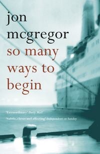 Produktbild: McGregor, J: So Many Ways to Begin