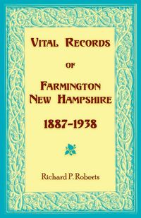 Produktbild: Vital Records of Farmington, New Hampshire 1887-1938