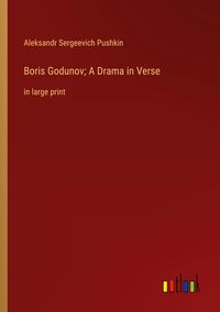 Produktbild: Boris Godunov; A Drama in Verse