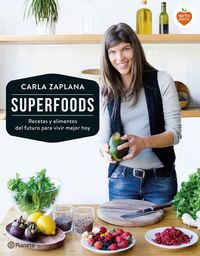 Produktbild: Superfoods : recetas y alimentos del futuro para vivir mejor hoy