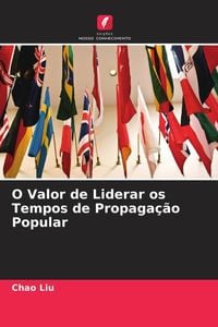 Produktbild: O Valor de Liderar os Tempos de Propaga&ccedil;&atilde;o Popular