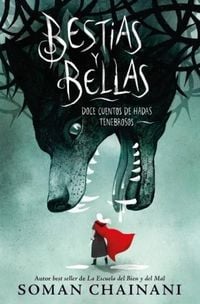 Produktbild: Bestias Y Bellas: Doce Cuentos de Hadas Tenebrosos