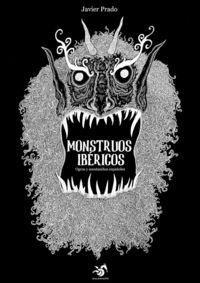 Produktbild: Monstruos ib&eacute;ricos : ogros y asustani&ntilde;os espa&ntilde;oles