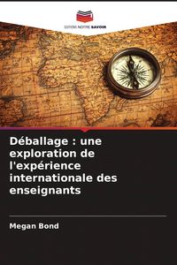 Produktbild: D&eacute;ballage : une exploration de l'exp&eacute;rience internationale des enseignants