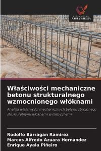 Produktbild: W&iquest;a&iquest;ciwo&iquest;ci mechaniczne betonu strukturalnego wzmocnionego w&iquest;&oacute;knami