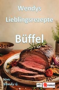 Produktbild: Wendys Lieblingsrezepte - B&uuml;ffel