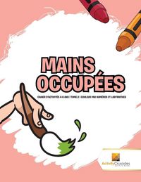 Produktbild: Mains Occup&eacute;es