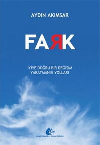 Produktbild: Fark - Iyiye Dogru Bir Degisim Yaratmanin Yollari