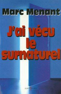 Produktbild: J'ai v&eacute;cu le surnaturel