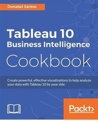 Produktbild: Tableau 10 Business Intelligence Cookbook