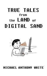Produktbild: True Tales from the Land of Digital Sand