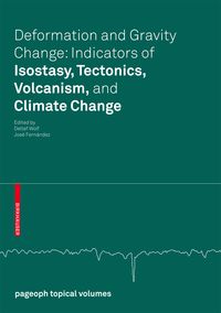 Produktbild: Deformation and Gravity Change: Indicators of Isostasy, Tectonics, Volcanism, and Climate Change