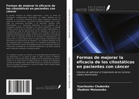 Produktbild: Formas de mejorar la eficacia de los citost&aacute;ticos en pacientes con c&aacute;ncer