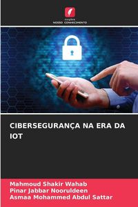 Produktbild: Ciberseguran&ccedil;a Na Era Da Iot