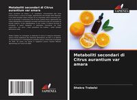 Produktbild: Metaboliti secondari di Citrus aurantium var amara