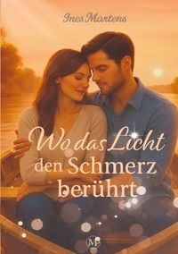 Produktbild: Wo das Licht den Schmerz ber&uuml;hrt