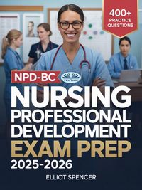 Produktbild: NPD-BC Nursing Professional Development Exam Prep 2025-2026