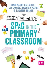 Produktbild: The Essential Guide to SPaG in the Primary Classroom