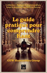 Produktbild: Le guide pratique pour comprendre Kant