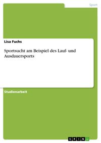 Produktbild: Sportsucht am Beispiel des Lauf- und Ausdauersports