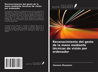 Produktbild: Reconocimiento del gesto de la mano mediante t&eacute;cnicas de visi&oacute;n por ordenador