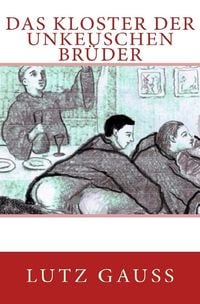 Produktbild: Das Kloster der unkeuschen Br&uuml;der