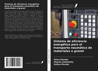 Produktbild: Sistema de eficiencia energ&eacute;tica para el transporte neum&aacute;tico de materiales a granel
