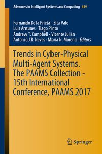 Produktbild: Trends in Cyber-Physical Multi-Agent Systems. The PAAMS Collection - 15th International Conference, PAAMS 2017