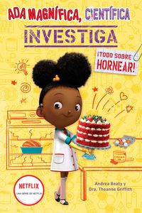 Produktbild: ADA Magnífica, Científica Investiga: Todo Sobre Hornear / The Why Files: Baking