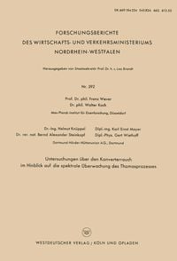 Produktbild: Untersuchungen &uuml;ber den Konverterrauch im Hinblick auf die spektrale &Uuml;berwachung des Thomasprozesses