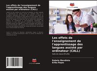 Produktbild: Les effets de l'enseignement de l'apprentissage des langues assist&eacute; par ordinateur (CALL)