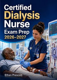 Produktbild: Certified Dialysis Nurse Exam Prep 2026&ndash;2027
