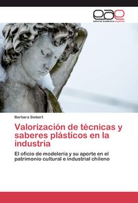 Produktbild: Valorizaci&oacute;n de t&eacute;cnicas y saberes pl&aacute;sticos en la industria