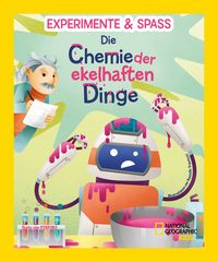 Produktbild: Experimente & Spa&szlig;: Die Chemie der ekelhaften Dinge