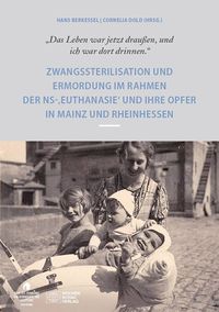 Produktbild: "Das Leben war drau&szlig;en und ich war dort drinnen"